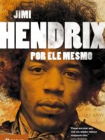 Jimi Hendrix por ele mesmo