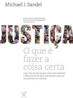 Justiça: O que e fazer a coisa certa