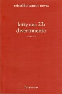 Kitty aos 22_ divertimento - Reinaldo Santos Neves.