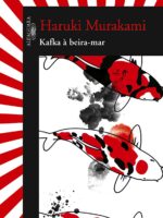 Kafka a Beira-Mar - Haruki Muraka