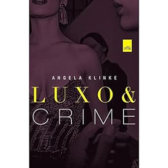 Luxo e Crime