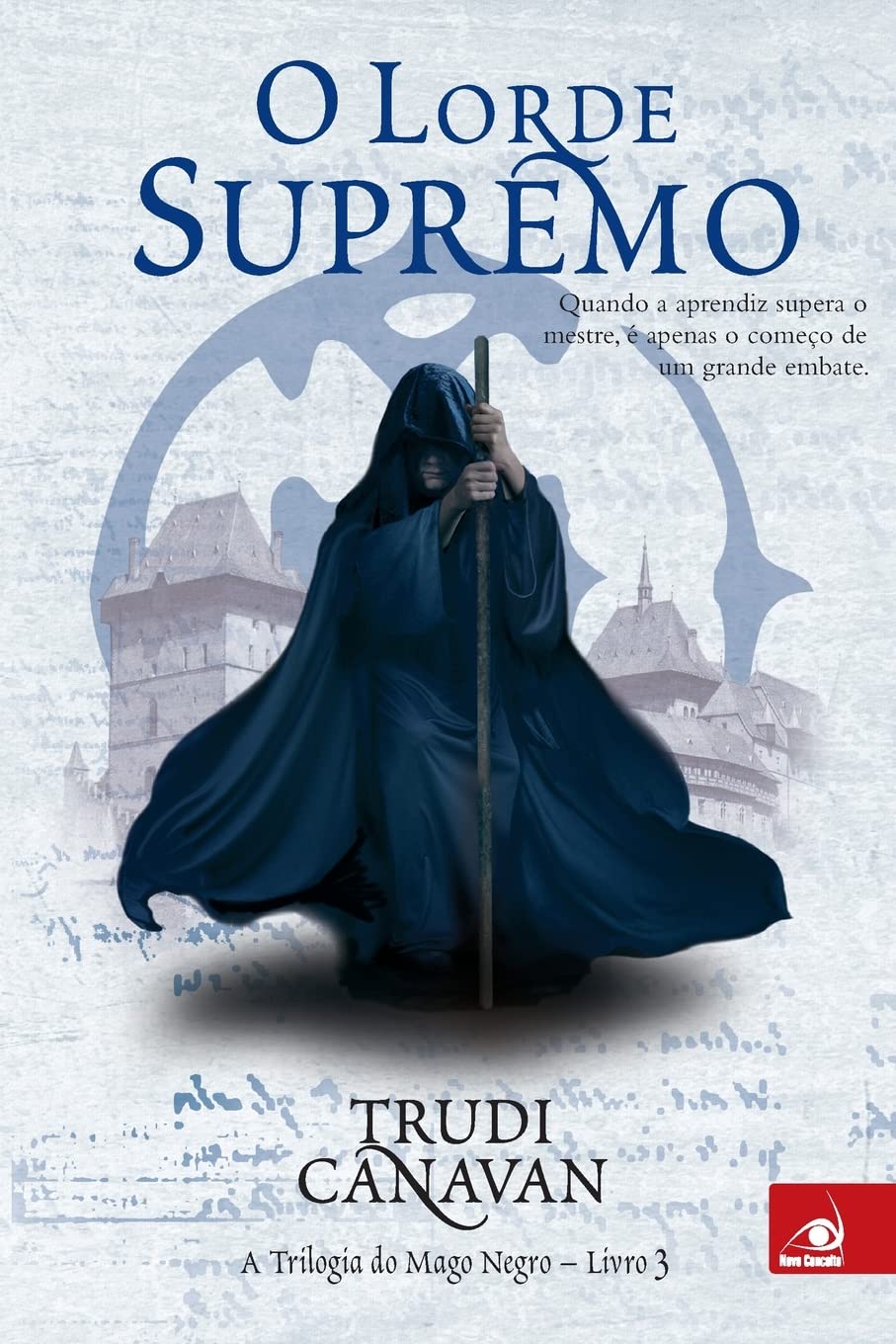 Mago Negro 3 - O Lorde Supremo - Trudi Canavan