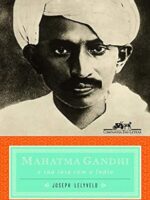 Mahatma Gandhi e Sua Luta Com a India - Joseph Lelyveld