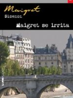 Maigret se irrita