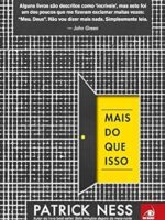 Mais do Que Isso - Patrick Ness