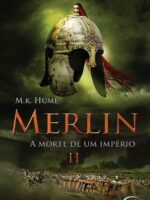 Merlin II: A Queda de Um Império