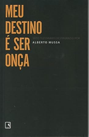 Meu destino é ser onça