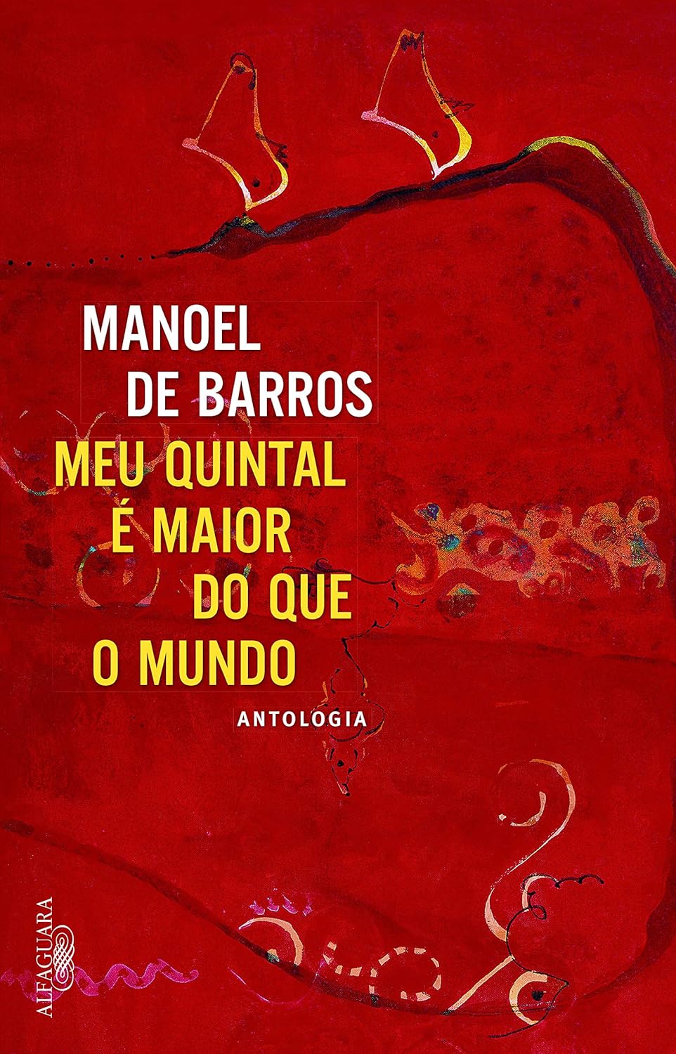Meu quintal e maior do que o mundo