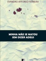 Minha mãe se matou sem dizer adeus