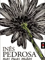Nas Tuas Mãos