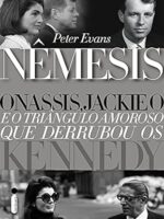Nemesis: Onassis, Jackie O e o triangulo amoroso