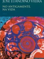 No Antigamente, Na Vida