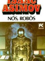 Nós, Robos - Isaac Asimov