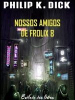 Nossos Amigos de Frolix 8