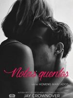Notas quentes - Homens marcados