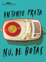 Nu, de Botas - Antônio Prata