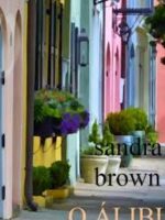 O ALIBI - Sandra Brown