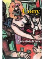 O Adiantado da Hora - Carlos Heitor Cony