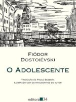 O Adolescente - Fiodor Dostoievski