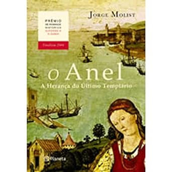 O Anel - A Herança do Ultimo Templário