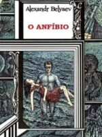 O Anfíbio - Alexandr Romanovich Belyaev