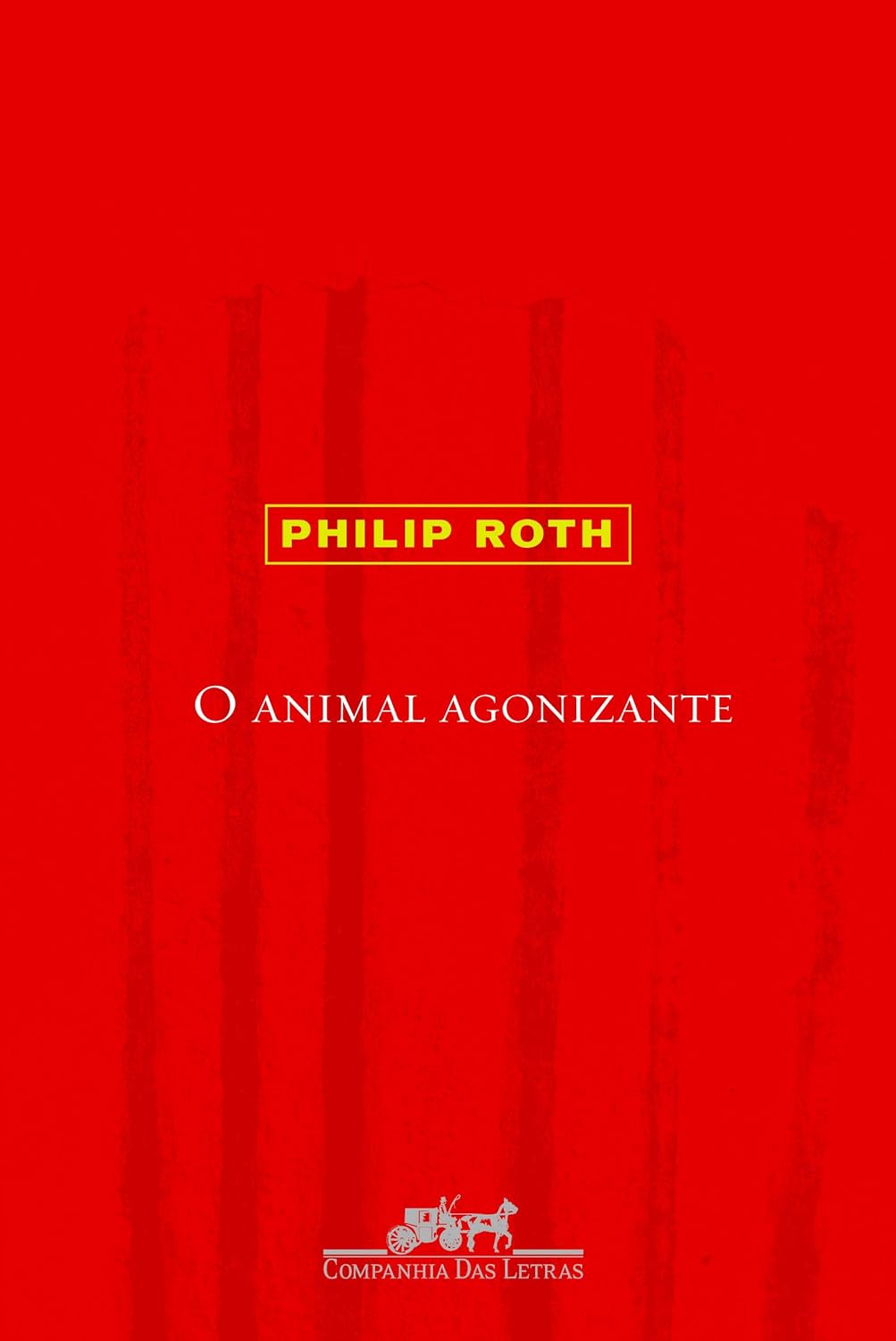 O Animal Agonizante - Philip Roth