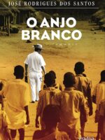 O Anjo Branco - José Rodrigues dos Santos