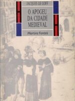 O Apogeu da Cidade Medieval