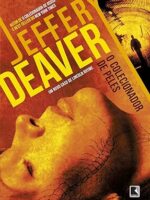 O Colecionador de Peles - Jeffery Deaver