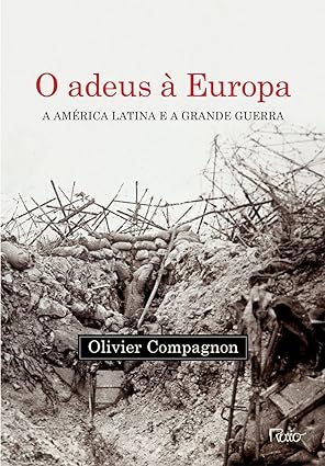O adeus a Europa - Olivier Compagnon.