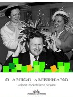 O amigo americano - Antonio Pedro Tota.