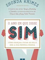 O ano em que disse sim