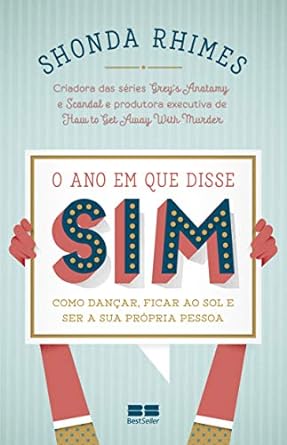 O ano em que disse sim