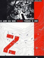 O ano que Zumbi tomou o Rio