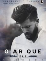 O ar que ele respira
