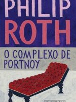 O complexo de Portnoy - Philip Roth.