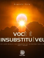 Você é insubstituível: Este livro revela a sua biografia. Sua autoestima nunca mais será a mesma