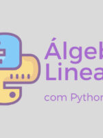 Álgebra Linear com Python