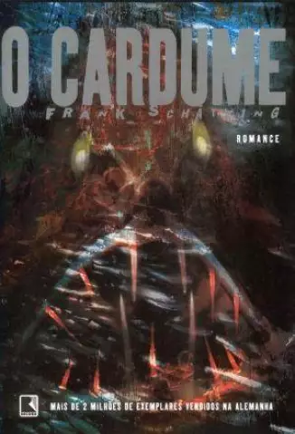 O Cardume - Frank Schatzing.