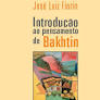 Introducao ao Pensamento de Bakhtin - Jose Luiz Fiorin.