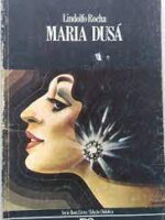 Maria Dusa - Lindolfo Rocha.