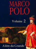 Marco Polo 2 - Alem da Grande Muralha - Muriel Romana.