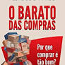 O Barato das Compras e curiosidades do com - Pedro de Camargo.