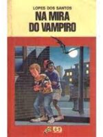 Na Mira Do Vampiro (Colecao Vaga-Lume) - Lopes Dos Santos