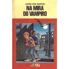 Na Mira Do Vampiro (Colecao Vaga-Lume) - Lopes Dos Santos