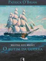 O Butim da Guerra - Patrick O_Brian.