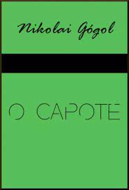 O Capote - Nikolai Gogol.