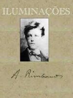 Iluminacoes - Arthur Rimbaud.
