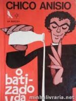 O Batizado da vaca - Chico Anisio.