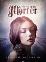 Lembre-se de morrer - Mariana Mello Sgambato.